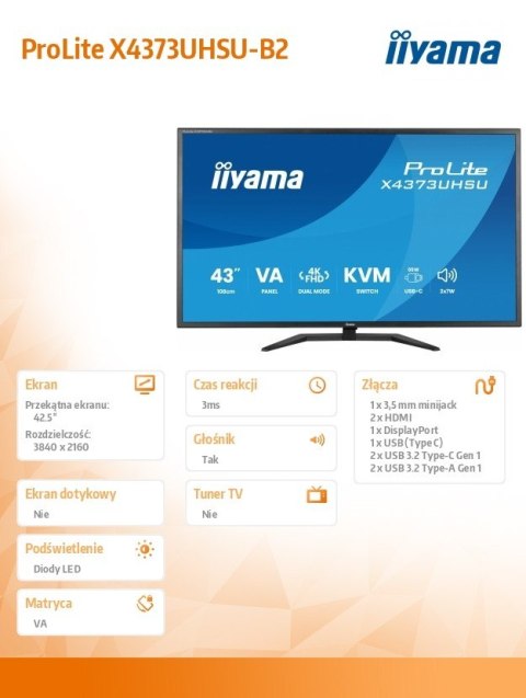 Monitor 43 cale X4373UHSU-B2 4K,VA,2xHDMI,DP,USBCdock (PD95W), 4000:1, USB HUB x4 (2x Type-A, 2x Type-C), KVM, 2 x 7W,450 